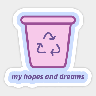 My Hopes and Dreams Recycling Bin Sticker